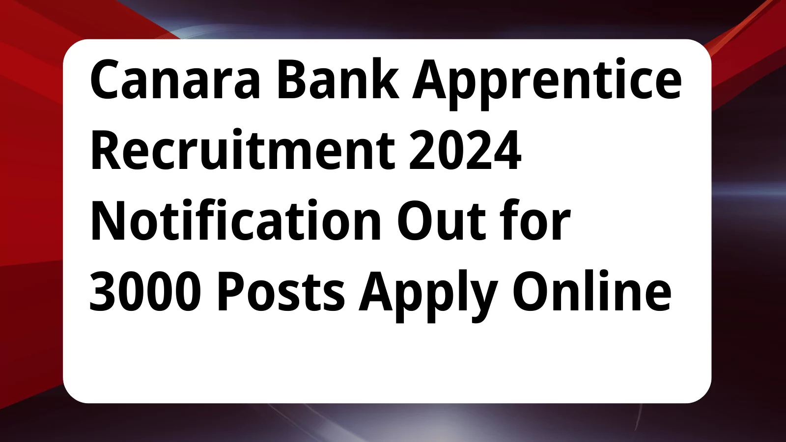 image awas yojana Canara Bank Apprentice Recruitment 2024