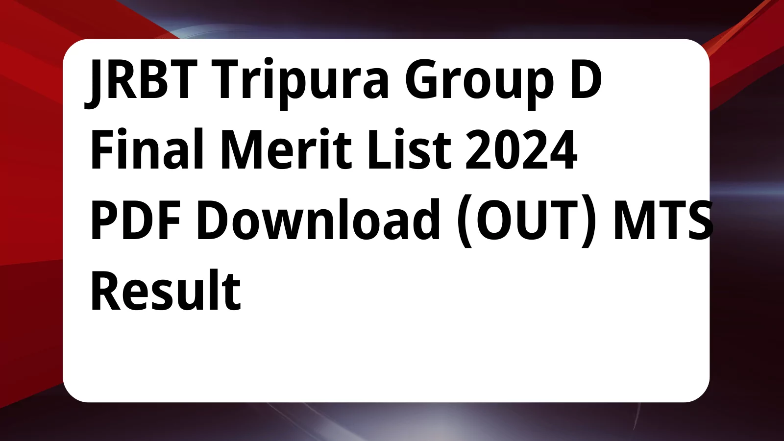 image awas yojana JRBT Tripura Group D Result